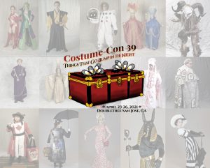 Costume-Con 39 is April 23-26, 2021, at San Jose Doubletree Hotel from
